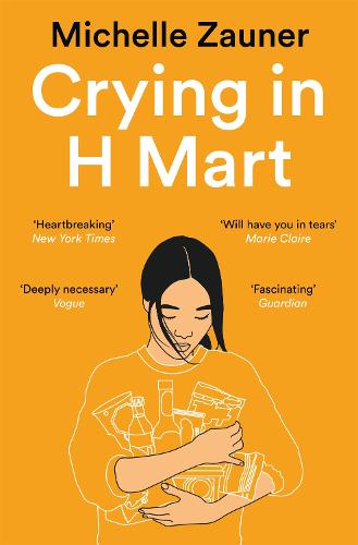 Crying in H Mart by Michelle Zauner | Waterstones