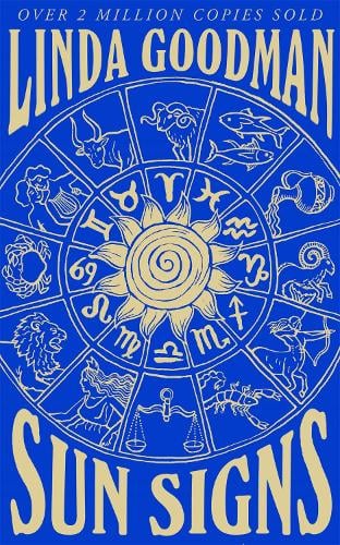 Linda Goodman's Sun Signs: The Secret Codes of the Universe (Paperback)