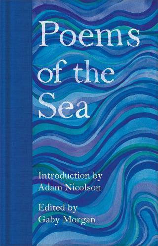 Poems of the Sea - Macmillan Collector's Library (Hardback)