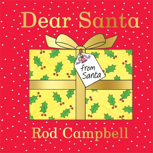 Dear Santa: A lift-the-flap Christmas favourite from the creator of Dear Zoo (Board book)