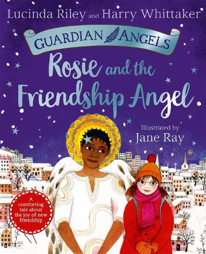 Rosie and the Friendship Angel - Guardian Angels (Paperback)