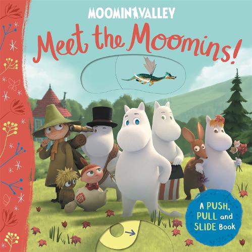 Meet the Moomins! A Push, Pull and Slide Book (Board book)