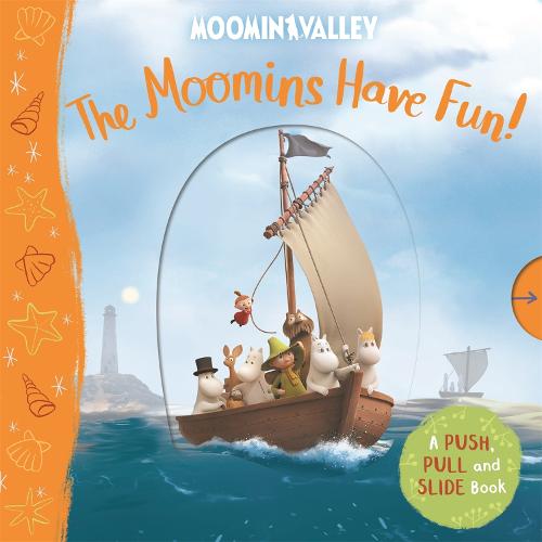 The Moomins Have Fun! A Push, Pull and Slide Book (Board book)