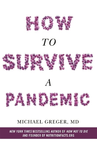 Michael Greger How to Survive a Pandemic