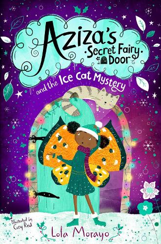Aziza's Secret Fairy Door and the Ice Cat Mystery (Paperback)