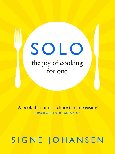 Solo: The Joy of Cooking for One (Paperback)