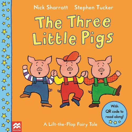 The Three Little Pigs by Nick Sharratt, Stephen Tucker | Waterstones