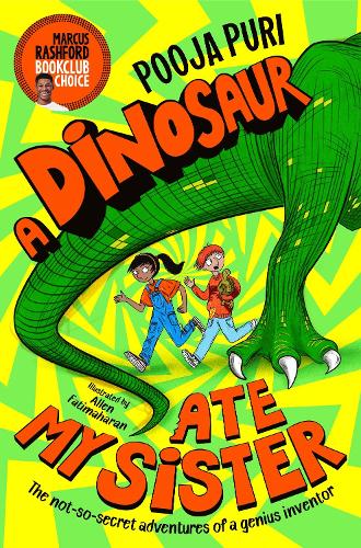 A Dinosaur Ate My Sister (Paperback)