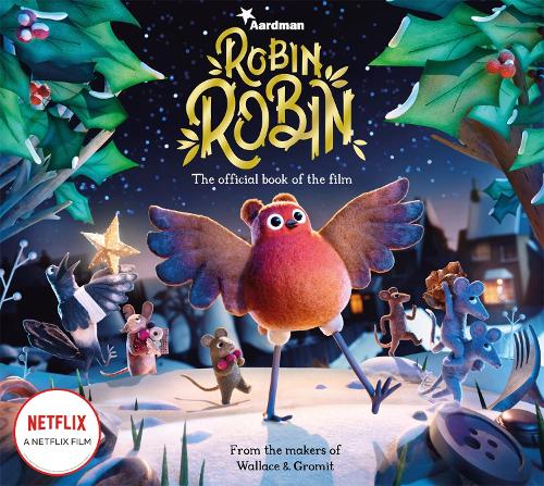 Robin Robin: The Official Book of the Film (Paperback)