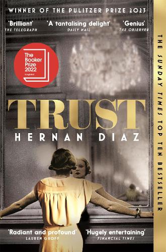 Trust by Hernan Diaz