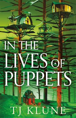 in the lives of puppets by tj klune