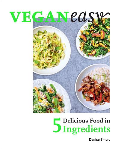 Veganeasy!: Delicious Food in 5 Ingredients (Hardback)