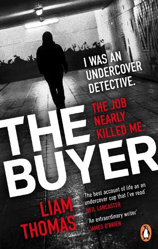 The Buyer: The making and breaking of an undercover detective (Paperback)