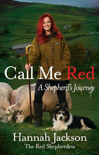 Call Me Red: A shepherd's journey (Hardback)