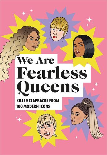 We Are Fearless Queens: Killer clapbacks from modern icons (Hardback)