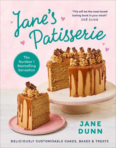 Jane's Patisserie: Deliciously customisable cakes, bakes and treats. (Hardback)