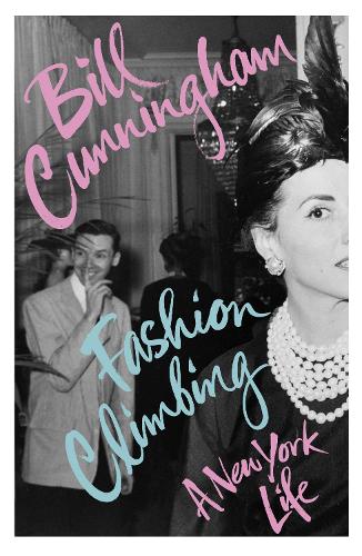 Fashion Climbing: A New York Life (Paperback)
