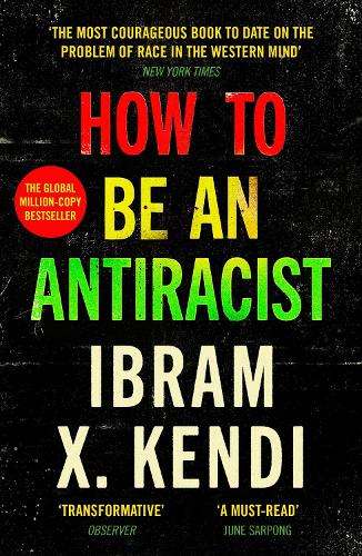 Book cover of How To Be an Antiracist