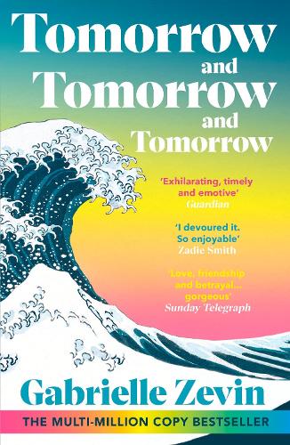 Tomorrow, and Tomorrow, and Tomorrow by Gabrielle Zevin