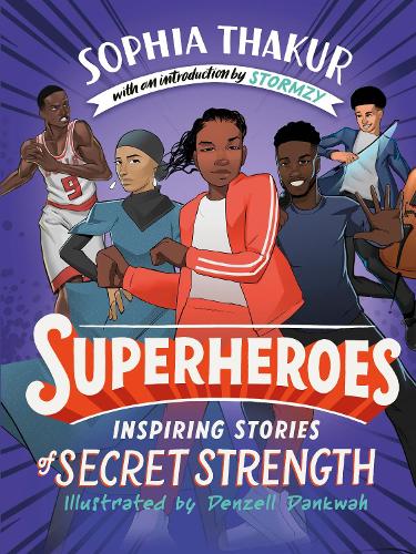 Superheroes: Inspiring Stories of Secret Strength (Hardback)