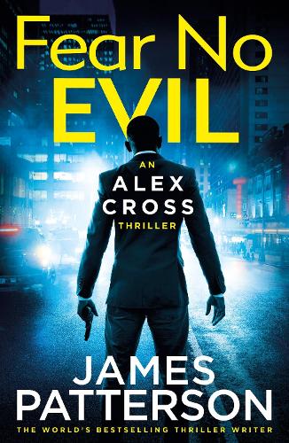 Fear No Evil: (Alex Cross 29) - Alex Cross (Hardback)