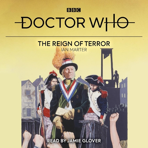 Doctor Who: The Reign of Terror: 1st Doctor Novelisation (CD-Audio)