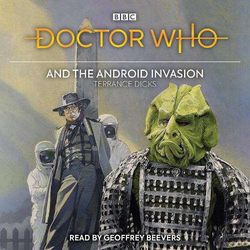Doctor Who and the Android Invasion: 4th Doctor Novelisation (CD-Audio)