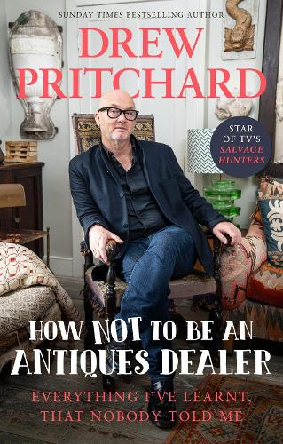 How Not to Be an Antiques Dealer