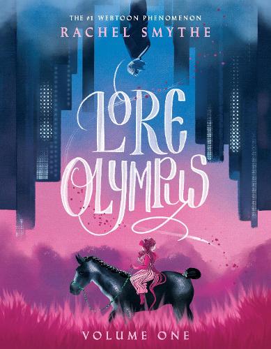 Lore Olympus: Volume One: UK Edition (Hardback)