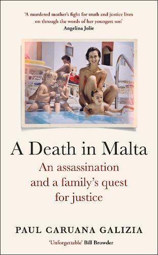 A Death in Malta: An assassination and a family’s quest for justice (Hardback)