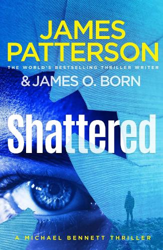 Shattered: (Michael Bennett 14) - Michael Bennett (Paperback)