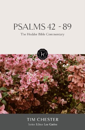 The Hodder Bible Commentary: Psalms 42-89 - Hodder Bible Commentary (Hardback)