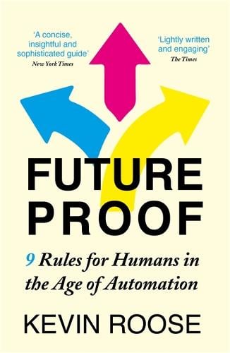 Futureproof Book Futureproof by Kevin Roose | Waterstones