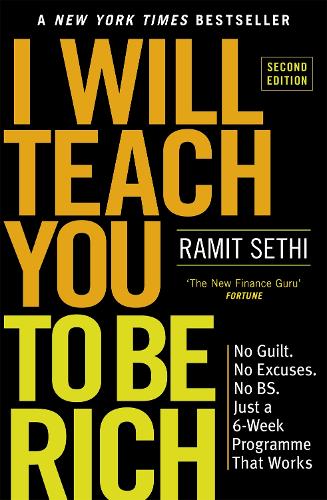 I Will Teach You To Be Rich (2nd Edition): No guilt, no excuses - just a 6-week programme that works - now a major Netflix series (Paperback)
