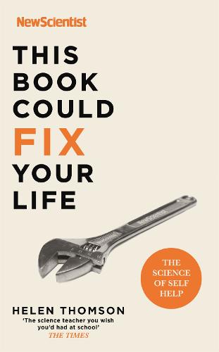 Fix Your Life: The Science of Self Help (Paperback)