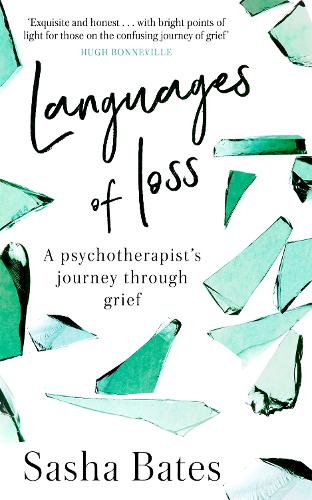 Languages of Loss: A psychotherapist's journey through grief - Languages of Loss (Hardback)