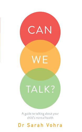 Can We Talk?: A guide to talking about your child's mental health (Paperback)