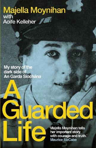 A Guarded Life: My story of the dark side of An Garda Siochana (Paperback)