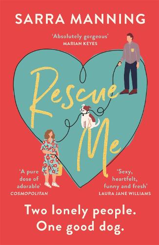 Rescue Me by Sarra Manning | Waterstones