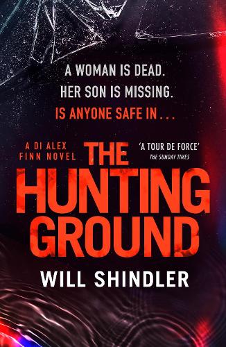 The Hunting Ground: A gripping detective novel that will give you chills - DI Alex Finn (Paperback)