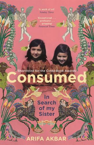Consumed: In Search of my Sister (Paperback)