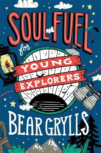 Soul Fuel for Young Explorers - Hodder Faith Young Explorers (Hardback)