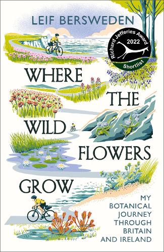 Where the Wildflowers Grow: Longlisted for the Wainwright Prize (Paperback)