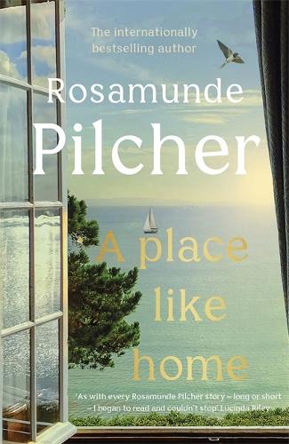 Rosamunde Pilcher A Place Like Home