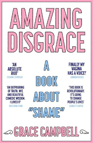 Amazing Disgrace: A Book About "Shame" (Paperback)