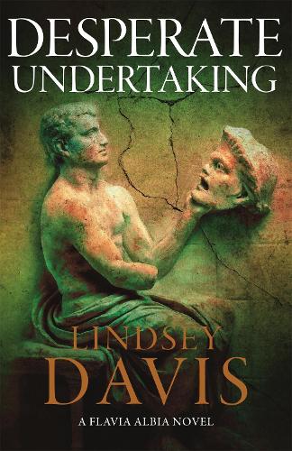 Desperate Undertaking - Flavia Albia (Hardback)