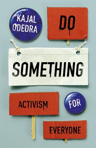 Do Something: Activism for Everyone (Hardback)