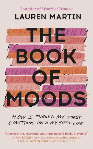 The Book of Moods: How I Turned My Worst Emotions Into My Best Life (Paperback)