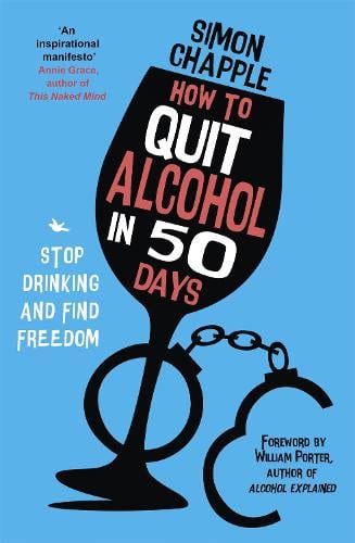 How to Quit Alcohol in 50 Days (Paperback)