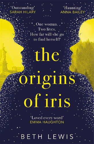 The Origins of Iris: Wild meets Sliding Doors in this unforgettable novel (Paperback)